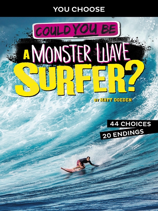 Title details for Could You Be a Monster Wave Surfer? by Matt Doeden - Available
